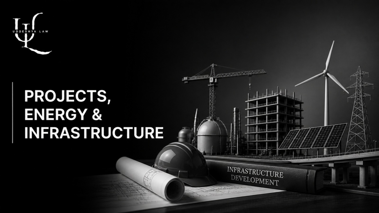 Projects, Energy and Infrastructure